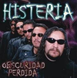Histeria (MEX) : Obscuridad Perdida
